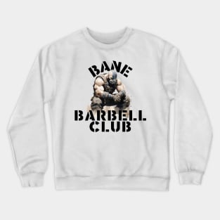 Bane Barbell Club Crewneck Sweatshirt
